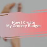 How I Create My Grocery Budget