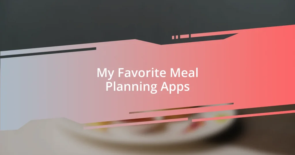 My Favorite Meal Planning Apps