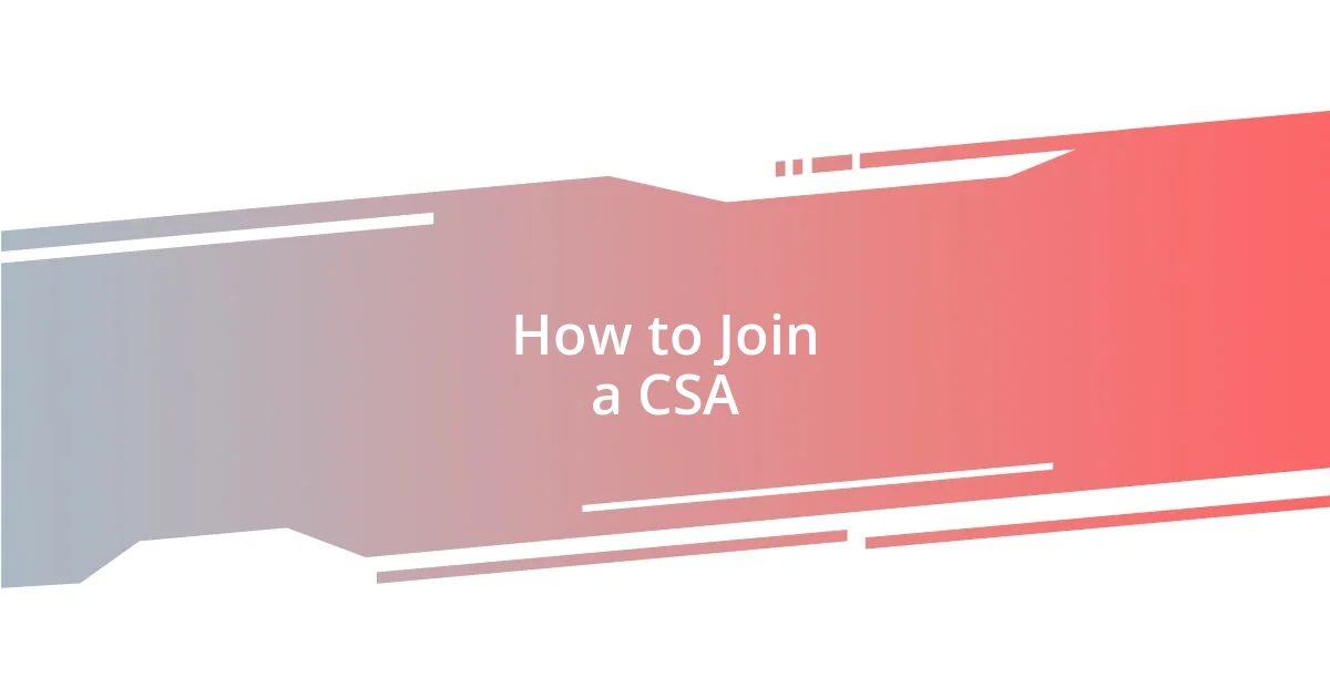 How to Join a CSA